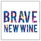 ブレイブ・ニュー・ワイン｜Brave New Wines